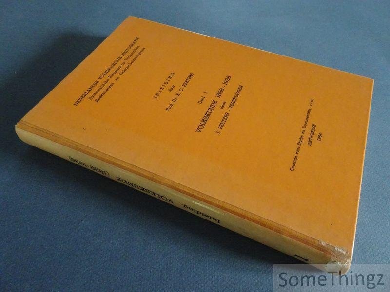 Peeters-Verbruggen, I. en Peeters, K.C. (inleid.) - Volkskunde 1888-1938. [Nederlandse Volkskundige Bibliografie. Deel I.] [Met opdracht van K.C. Peeters.]