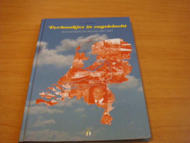 Dijkshoorn, Lenn - Verhaaltjes in vogelvlucht - Herinneringen aan de jaren 2003-2007