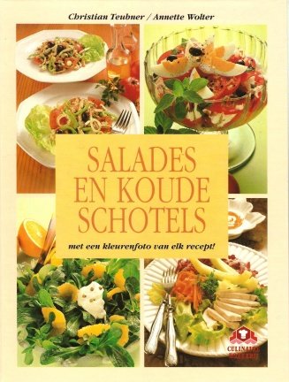 Teubner, Christian / Wolter, Annette - Salades en koude schotels - met een kleurenfoto van elk recept!