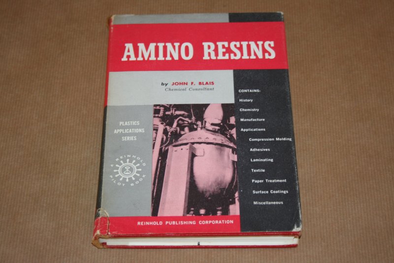 John F. Blais - Amino Resins - Reinhold Plastics Applications Series