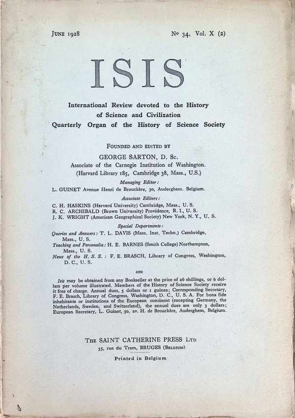 George Sarton - ISIS  International Review devoted to the History of Science and Civilization Quaterly Organ of the History of Science Society  N° 34, Vol X (2)  June 1928