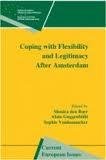 Boer, Monica den; Alain Guggenbühl & Sophie Vanhoonacker (eds.) - Coping with flexibility and legitimacy after Amsterdam.