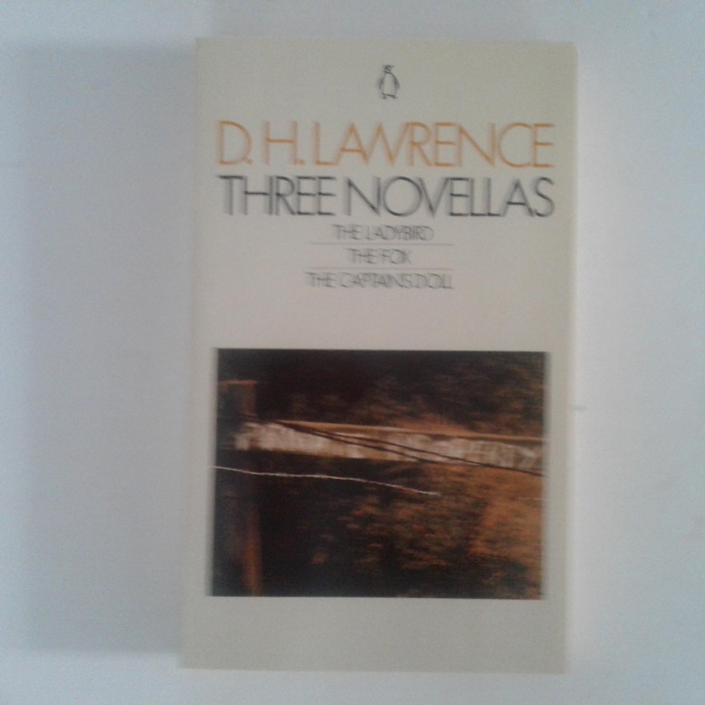 Lawrence, D.H. - Three Novellas ; The Ladybird ; The Fox ; The Captains Doll