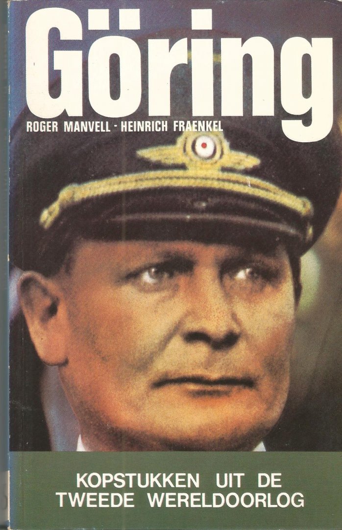 Roger Manvelle en Heinrich Fraenkel - Göring / druk 1