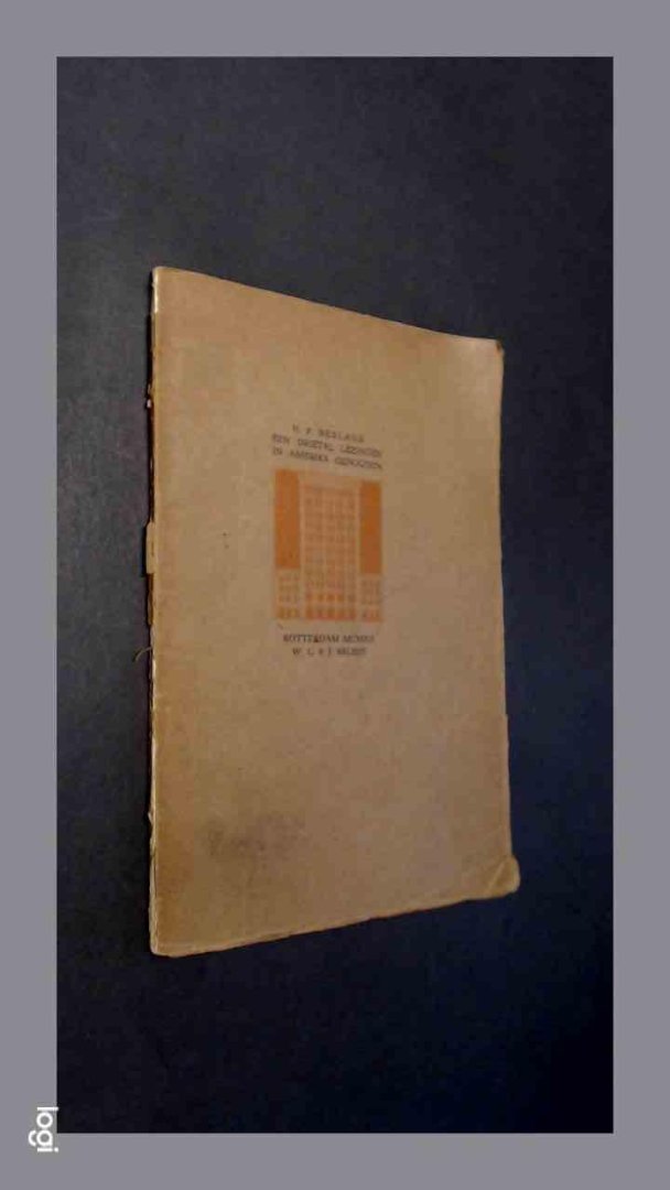 Berlage, H. P. - Een drietal lezingen in Amerika gehouden door H.P. Berlage