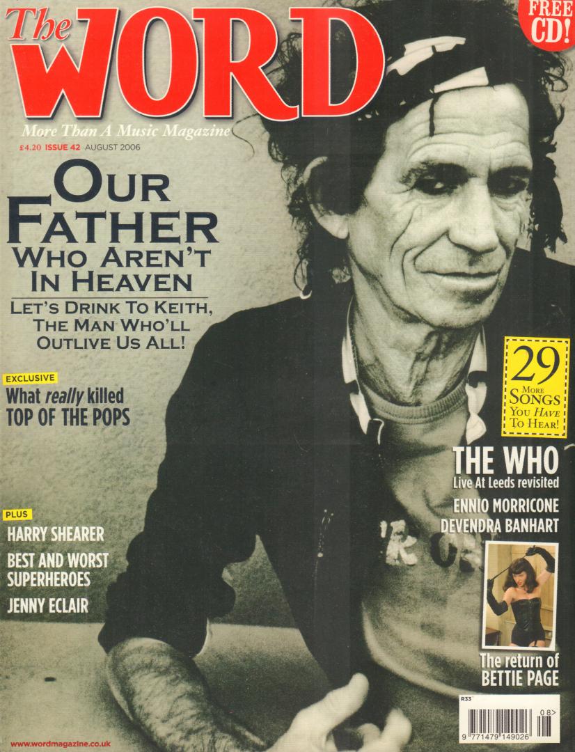 Diverse auteurs - WORD 2006 # 042, BRITISH MUSIC MAGAZINE met o.a. KEITH RICHARDS (COVER + 10 p.), THE WHO (5 p.), LEMMY (2 p.), JENNY ECLAIR (2 p.), DEVENDRA BANHART (3 p.), SCRITTI POLITTI (2 p.), NINA SIMONE (3 p.), FREE CD IS MISSING!, goede staat
