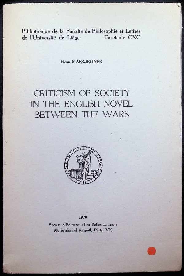 Hena Maes-Jelinek - Criticism of society in the Englich novel between the wars