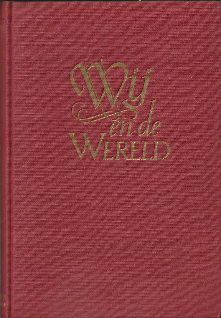 Zeyde, M.H. van der [verzameld door] - Wij en de wereld : een poëtisch antwoord op problemen