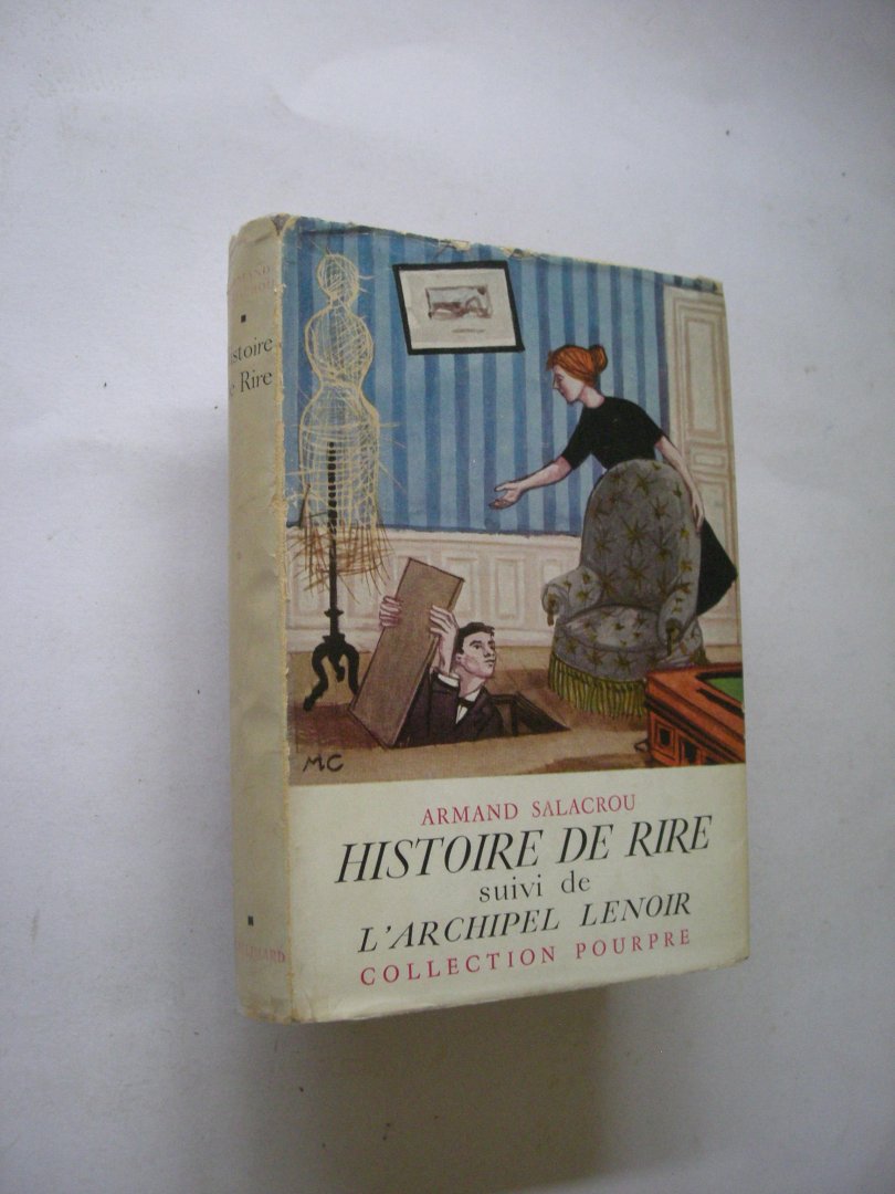 Salacrou, Armand - Histoire de rire, suivi de L'Archipel Lenoir