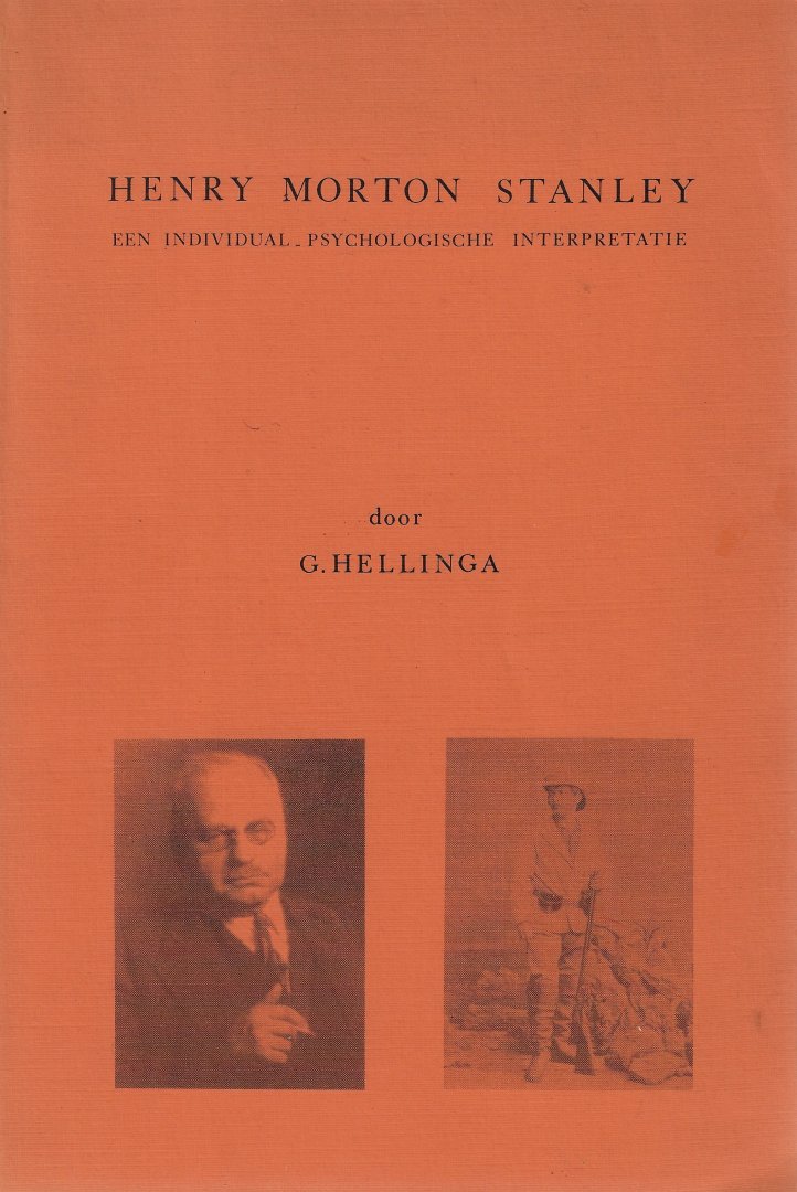 HELLINGA, G. - Henry Morton Stanley, een individual- psychologische interpretatie