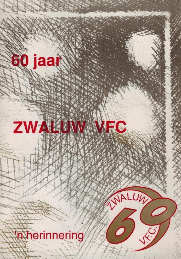 Postema, Rien - 60 jaar Zwaluw VFC -(1931-1991)