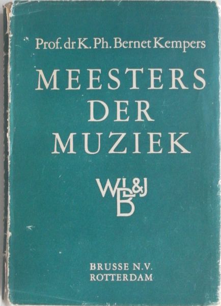 Bernet Kempers, K.Ph. - Meesters der Muziek