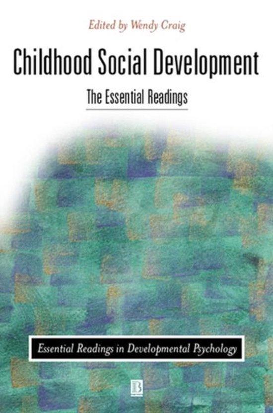 Craig, Wendy - Childhood Social Development / The Essential Readings