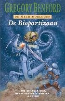 Benford, Gregory - De Mech-Oorlogen 1: De Biopartizaan
