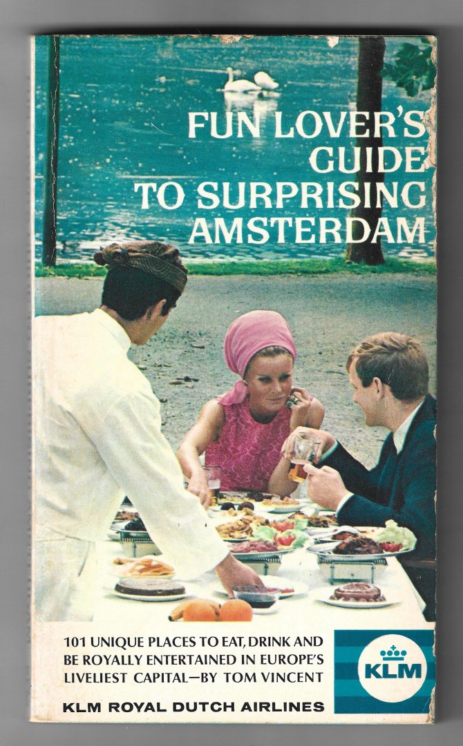 Vincent, Tom - Fun lover's guide to surprising Amsterdam