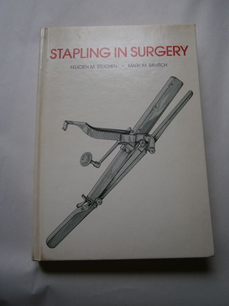 Steichen, F.M. Mark M. Ravitch - Stapling in surgery