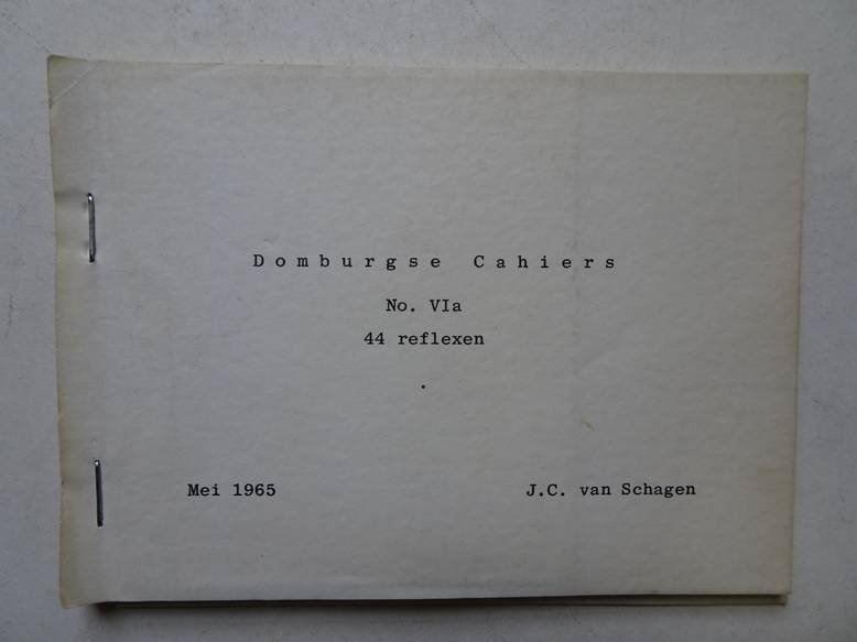 Schagen, J.C. van. - Kleine kaleidoscoop; 44 reflexen. Domburgse Cahiers no. VIa.