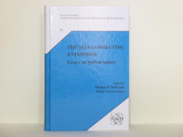 SELLARS, W.F., WOLF, M.P., LANCE, M.N., (ED.) - The self-correcting enterprise. Essays on Wilfrid Sellars.