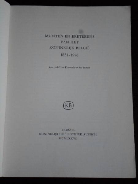 Keymeulen,  A.van & I.Suetens - Munten & Eretekens van het Koninkrijk Belgie, 1831-1876