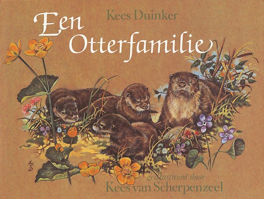 Duinker, Kees - Een otterfamilie. Geïllustreerd door Kees van Scherpenzeel.