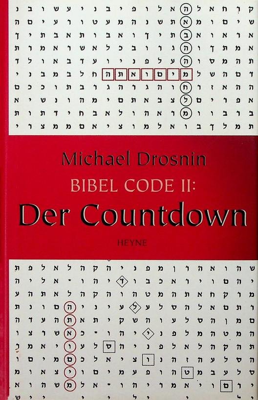 Drosnin, Michael - Der Bibel Code II: Der Countdown