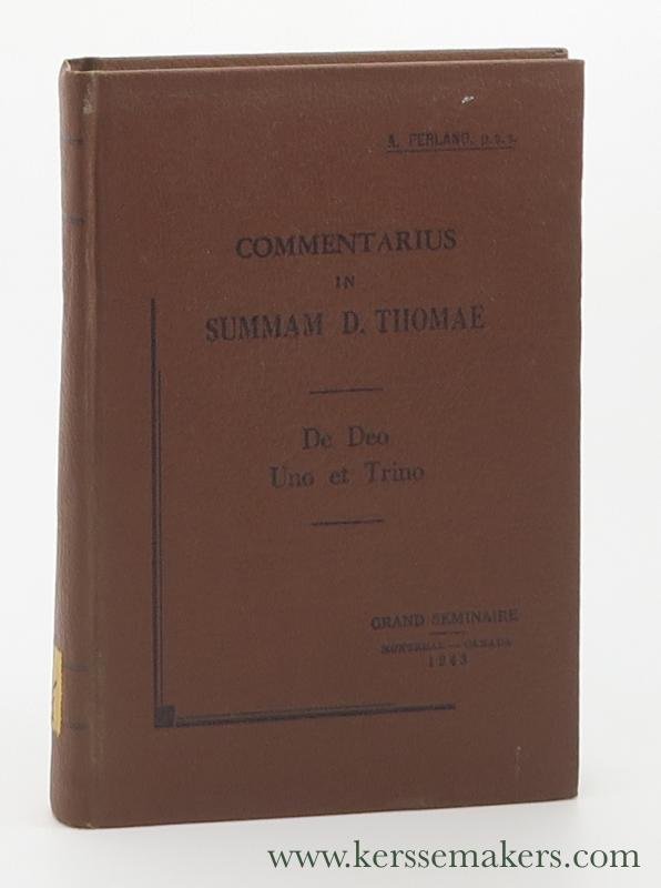 Ferland, Augustus. - Commentarius in Summan D. Thomae. De Deo Uno et Trino.