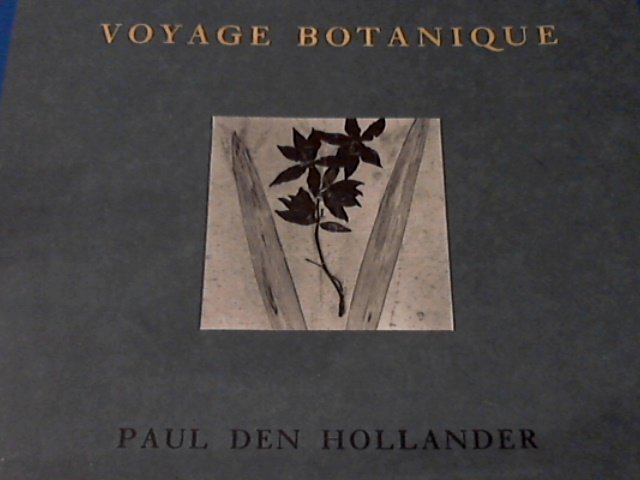 Hollander, Paul den - Voyage Botanique