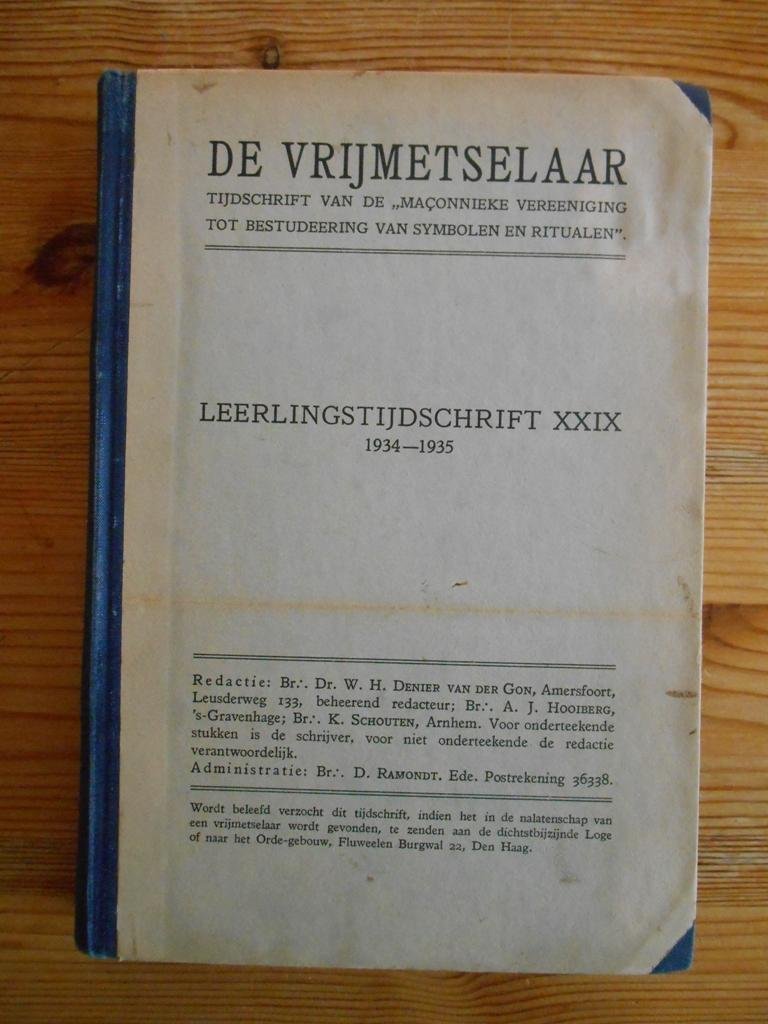 Denier van der Gon, W.H. - De Vrijmetselaar Leerlingtijdschrift XXIX 1934-1935