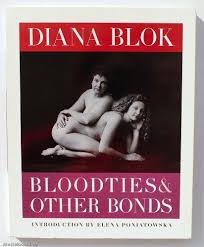 Blok, Diana - Blutsbande (mit einer einfuhrung von Elena Poniatowska)