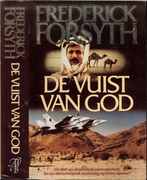 Forsyth Frederick  .. Vertaling Jan Smit  Irak heeft een verschrikkelijk wapen ontwikkeld, kan een allesvernietigende wereldoorlog nog worden afgewend - De vuist van god, door de geraffineerde spanningsopbouw waarin talloze details en actuele feiten zijn verwerkt