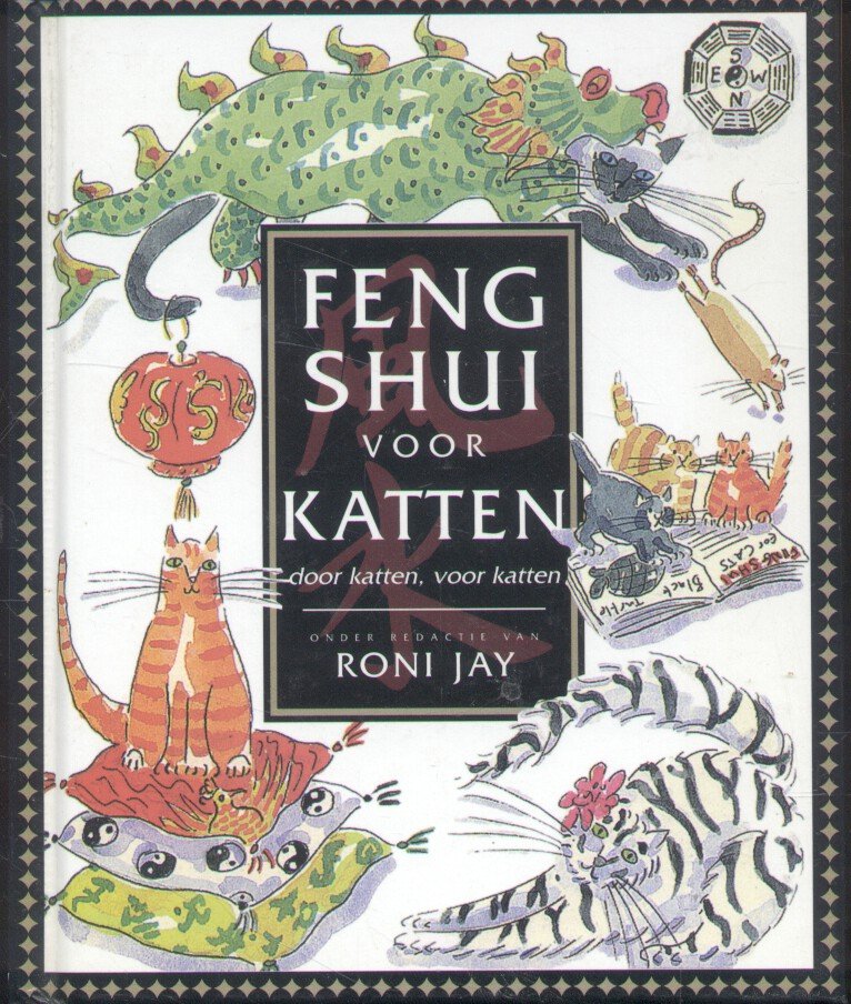 Jay, Roni - Feng Shui voor Katten (door katten, voor katten)