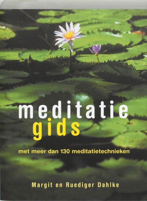 M. Dahlke ; R. Dahlke - Meditatiegids
