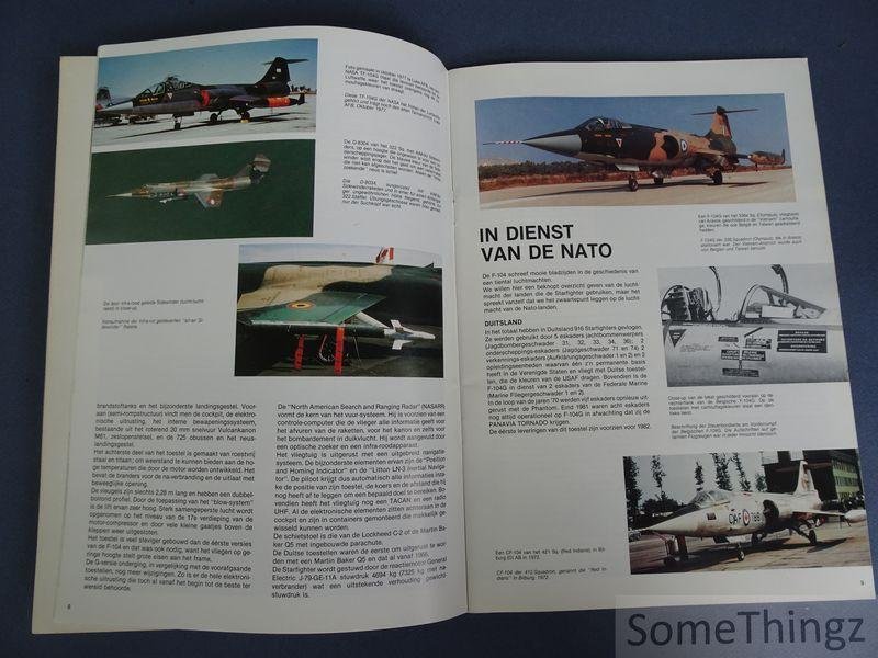 Verhegghen, Robert. - Starfighter. De geschiedenis van de Lockheed F-104G in dienst van de Nato.