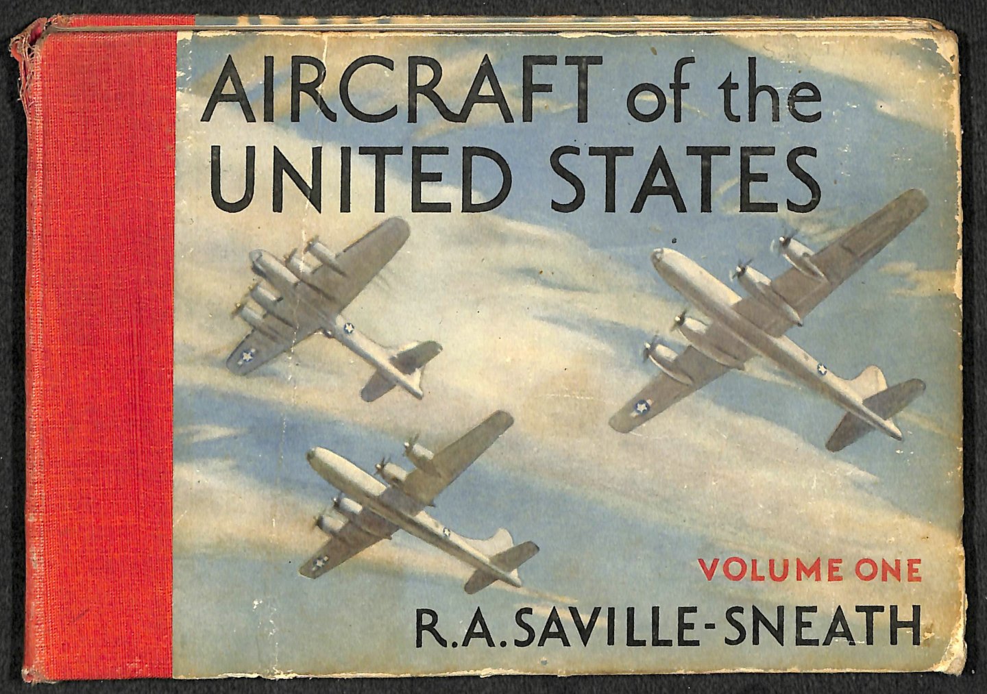 Saville-Sneath, R.A. - Aircraft of the United States Volume one.