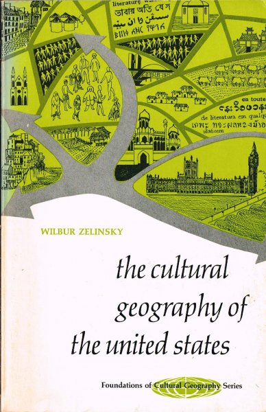 Zelinsky, W. - The cultural geography of the United States