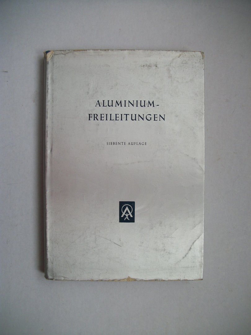 Behrens B. von e.a. - Aluminium-Freileitungen