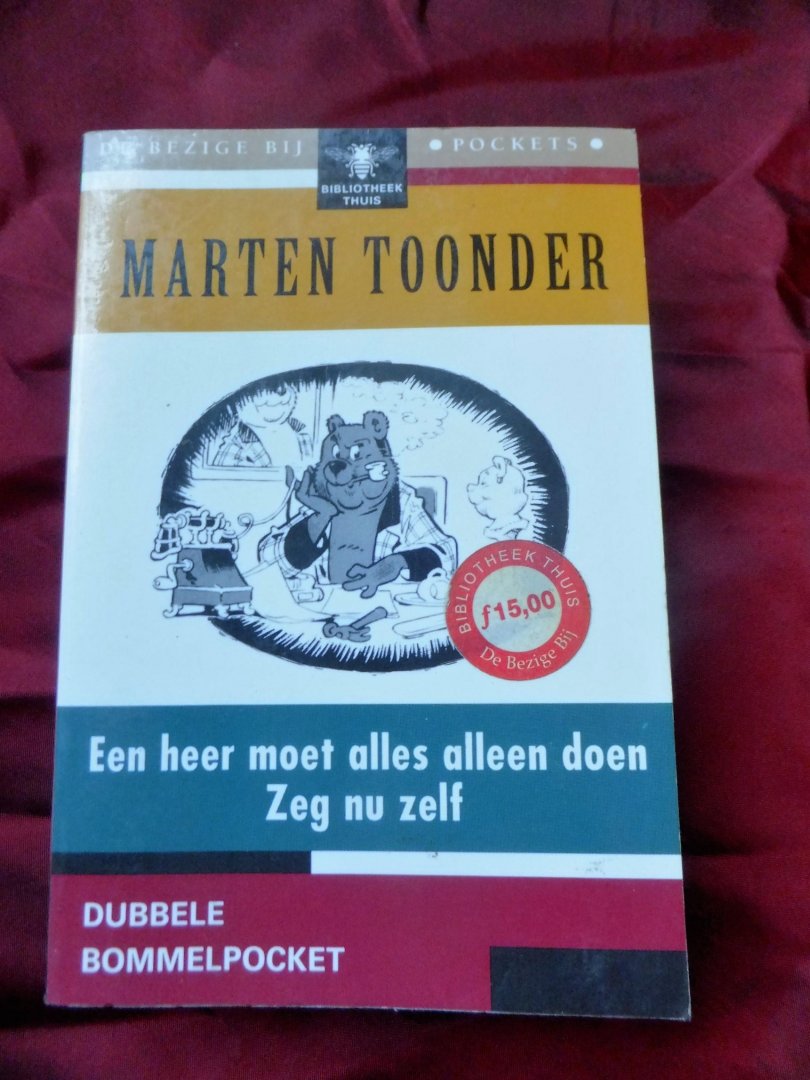 Toonder, Marten - EEN HEER MOET ALLES ALLEEN DOEN  & ZEG NU ZELF.