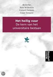 Willemen, Kees, Gerard Heijnen, Guus Termeer (red) - Het heilig vuur. De kern van het universitaire bestaan.