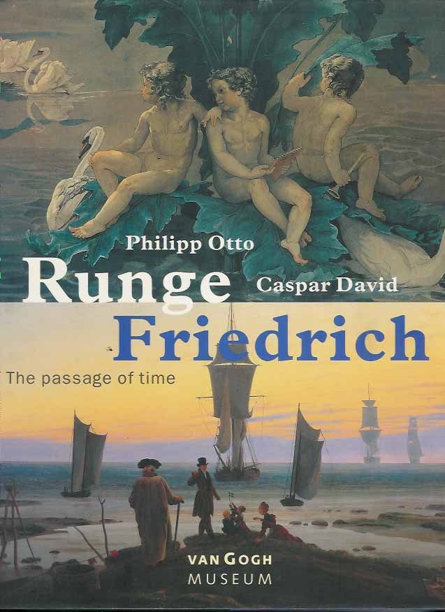 Runge, Philip Otto. - Caspar David Friedrich: The passage of time.