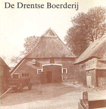 Jong, L. de - De Drentse boerderij & Bijlagen
