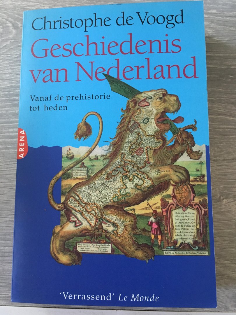 Voogd, C. de - Geschiedenis van Nederland / vanaf de prehistorie tot het heden