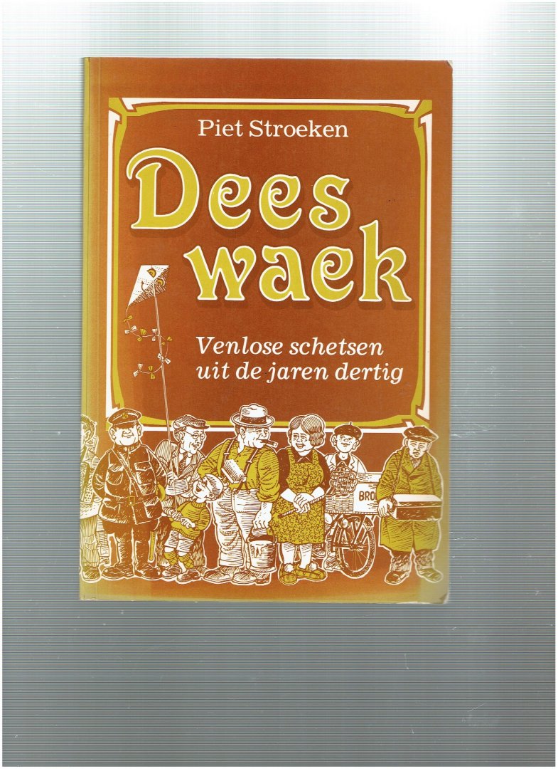 Stroeken - Dees week / druk 2 deel 1 venlose schetsen uit de jaren dertig