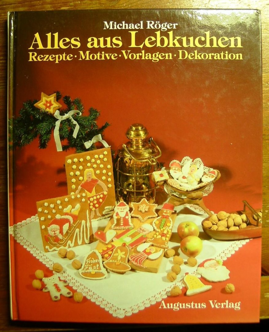 Röger, Michael - Alles aus Lebkuchen
