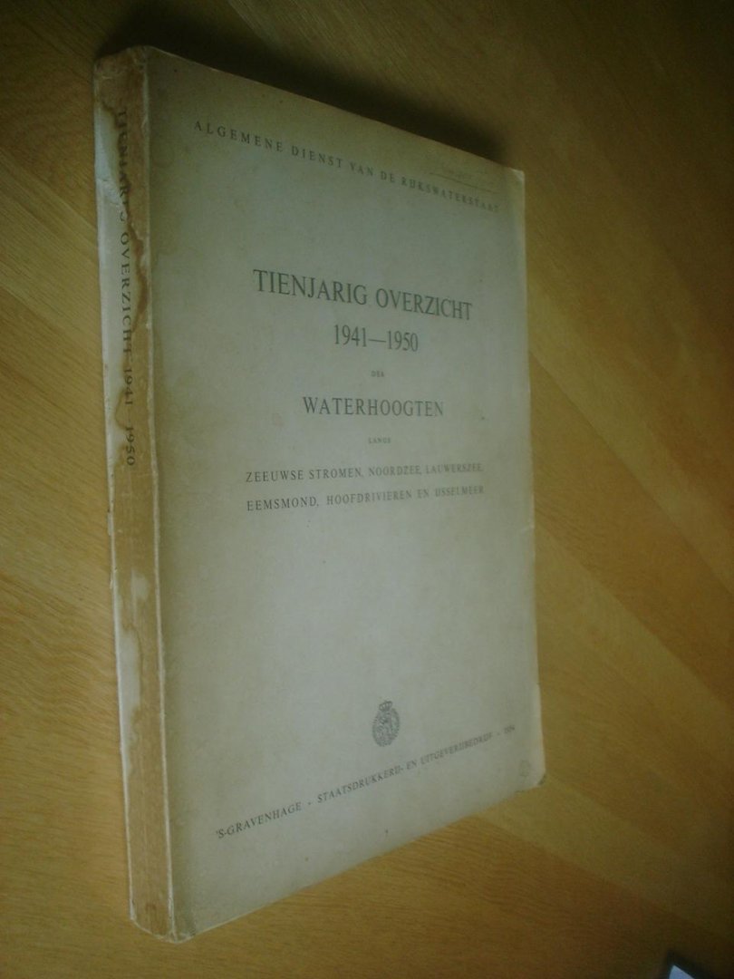 Algemene dienst van de Rijkswaterstaat - Tienjarig Overzicht 1941 - 1950 der Waterhoogten langs de Zeeuwse Stromen, de Noordzee, Lauwerszee, Eemsmond, Hoofdrivieren en IJsselmeer