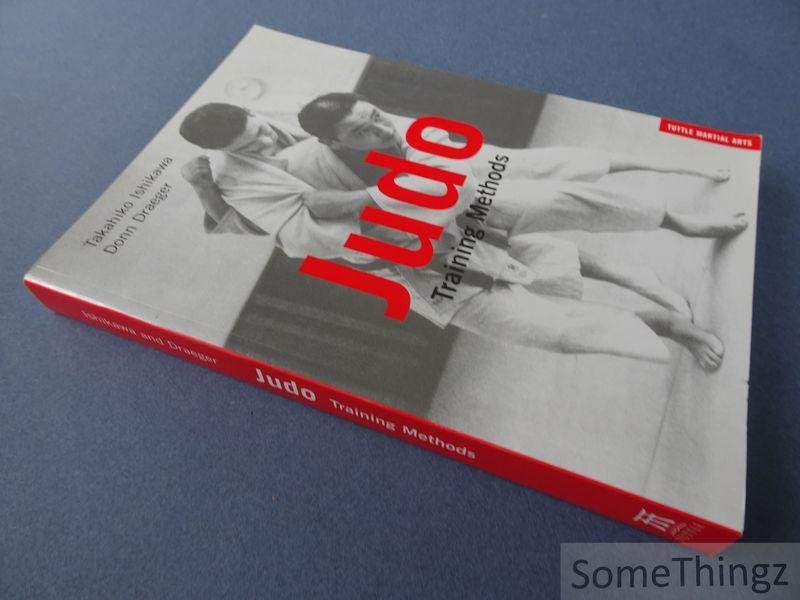 Ishikawa, Takahiko / Draeger, Donn F. - Judo Training Methods: a sourcebook.