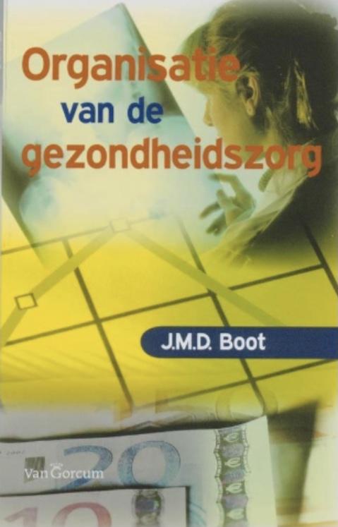 Boot, J.M.D. - Organisatie van de gezondheidszorg