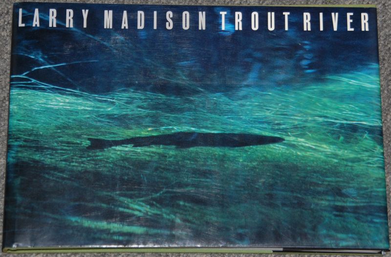 Madison, Larry - Trout River