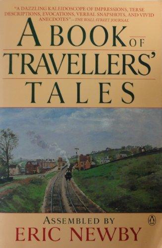 Newby, Eric  (assembled by) - A Book of Traveller's Tales
