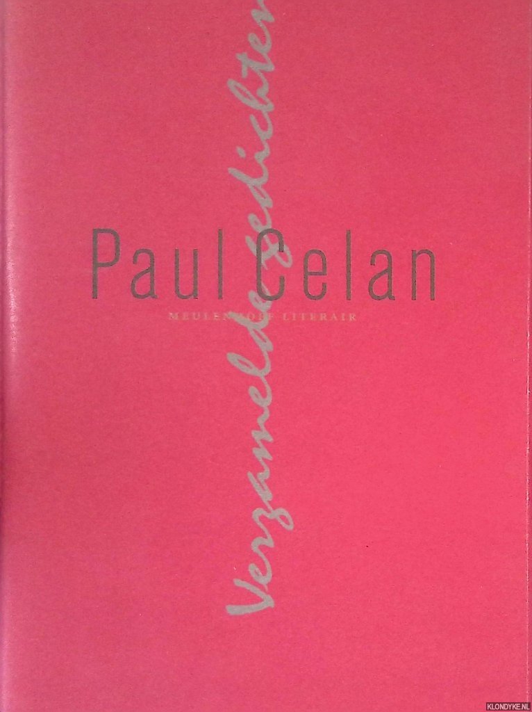 Celan, Paul - Verzamelde gedichten