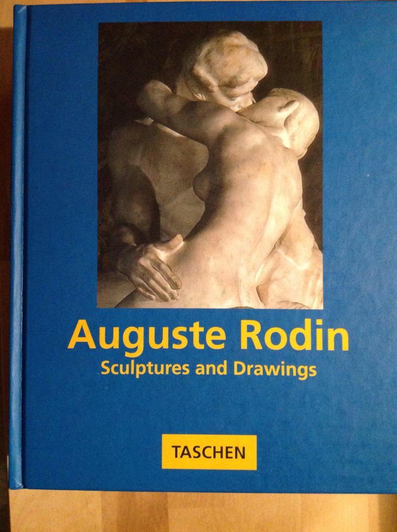 Neret, Gilles - Auguste Rodin, Sculptures and Drawings